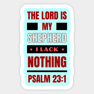 The Lord Is My Shepherd | Bible Verse Psalm 23:1 Sticker